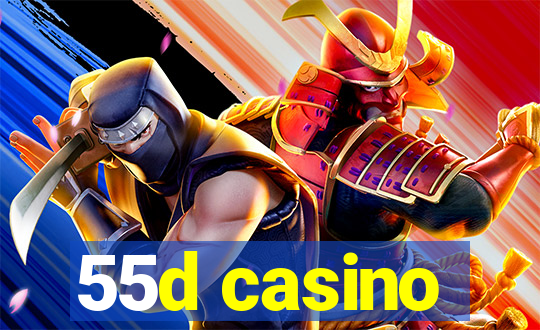 55d casino